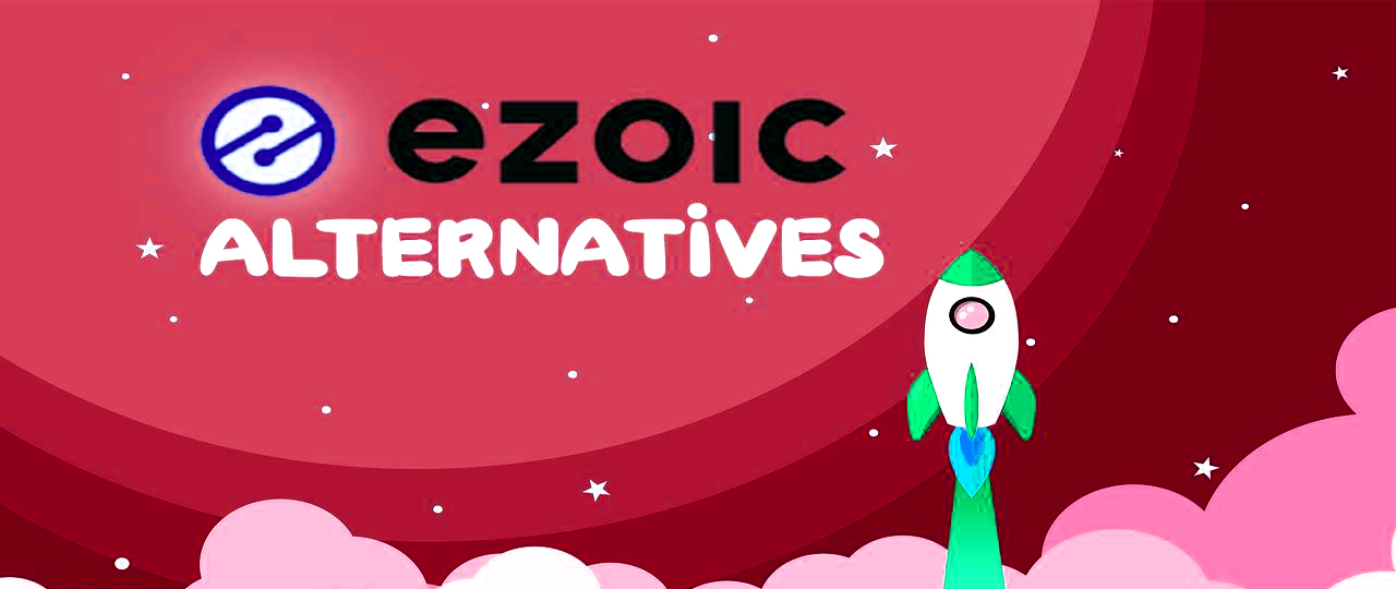 Top Ezoic alternatives website monetize networks